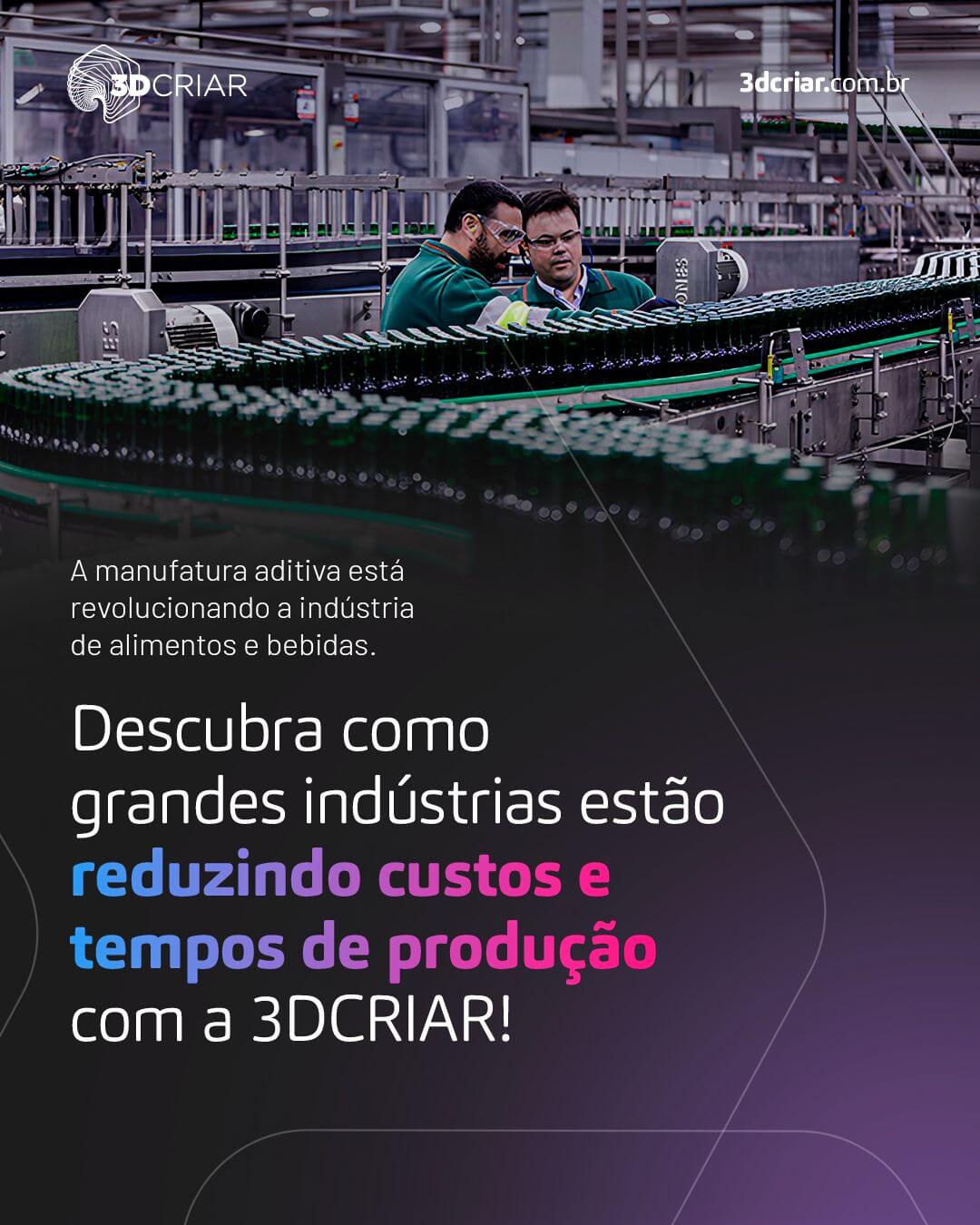 Descubra como grandes indústrias estão reduzindo custos e tempos de produção com a 3DCRIAR.